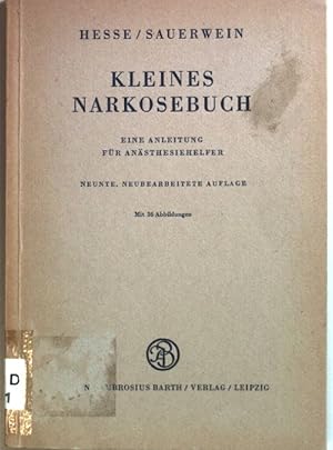 Seller image for Kleines Narkosebuch: Eine Anleitung fr Ansthesiehelfer. for sale by books4less (Versandantiquariat Petra Gros GmbH & Co. KG)