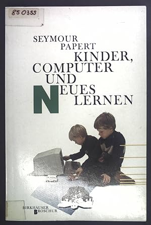 Seller image for Kinder, Computer und neues Lernen. for sale by books4less (Versandantiquariat Petra Gros GmbH & Co. KG)