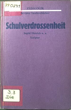 Seller image for Schulverdrossenheit. Scriptor-Taschenbcher ; S 139 : Pdagogik for sale by books4less (Versandantiquariat Petra Gros GmbH & Co. KG)