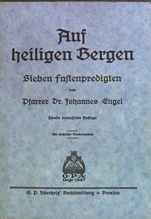 Bild des Verkufers fr Auf heiligen Bergen: sieben Fastenpredigten. zum Verkauf von books4less (Versandantiquariat Petra Gros GmbH & Co. KG)