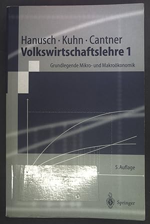 Seller image for Volkswirtschaftslehre; Teil: 1., Grundlegende Mikro- und Makrokonomik for sale by books4less (Versandantiquariat Petra Gros GmbH & Co. KG)