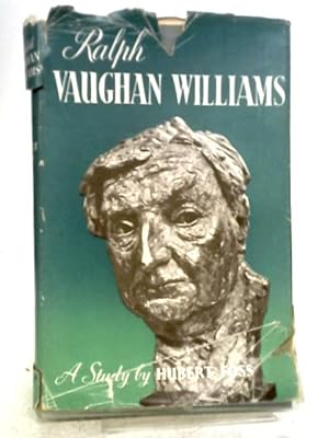 Image du vendeur pour Ralph Vaughan Williams: A study mis en vente par World of Rare Books