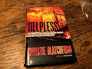 Seller image for Helpless: Caledonia's Nightmare of Fear and Anarchy, and How the Law Failed All of Us for sale by Heroes Bookshop