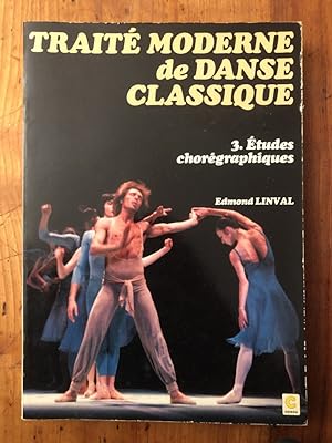 Image du vendeur pour Trait moderne de danse classique 3, Etudes chorgraphiques mis en vente par Librairie des Possibles