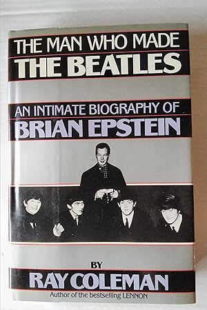 Seller image for The Man Who Made the Beatles: An Intimate Biography of Brian Epstein for sale by PSBooks