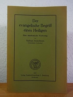 Imagen del vendedor de Der evangelische Begriff eines Heiligen. Eine akademische Vorlesung a la venta por Antiquariat Weber
