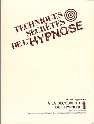 Techniques secrètes de l'hypnose