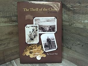 Seller image for BY FORREST FENN:THRILL OF THE CHASE:Thrill of the Chase: A Memoir by Forrest Fenn (2010) for sale by Archives Books inc.