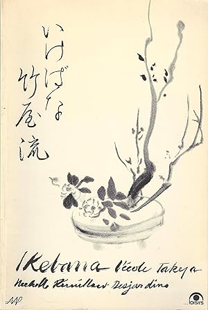 L'Ikebana et l'école Takeya