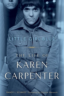 Seller image for Little Girl Blue: The Life of Karen Carpenter (Paperback or Softback) for sale by BargainBookStores