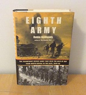 Seller image for Eighth Army : The Triumphant Desert Army That Held the Axis at Bay from North Africa to the Alps, 1939-45 for sale by M. C. Wilson