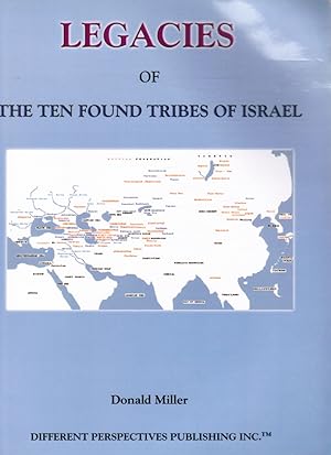 Legacies of the Ten Found Tribes of Israel