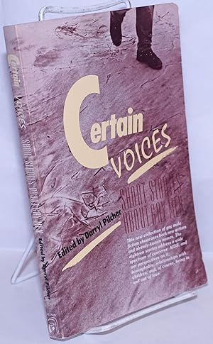 Image du vendeur pour Certain Voices: short stories about gay men mis en vente par Bolerium Books Inc.