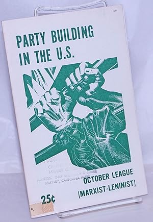 Imagen del vendedor de Building a new Communist Party in the U.S [Cover title: Party building in the U.S.] a la venta por Bolerium Books Inc.