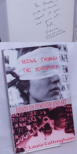 Image du vendeur pour Seeing Through the Seventies: Essays on Feminism and Art mis en vente par Bolerium Books Inc.