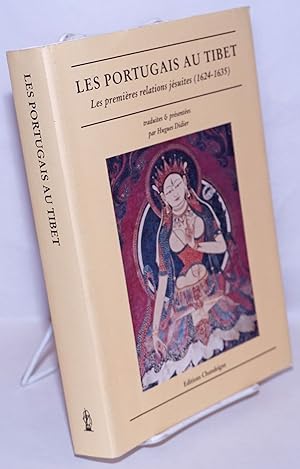 Les Portugais au Tibet: Les premières relations jésuites (1624-1635)
