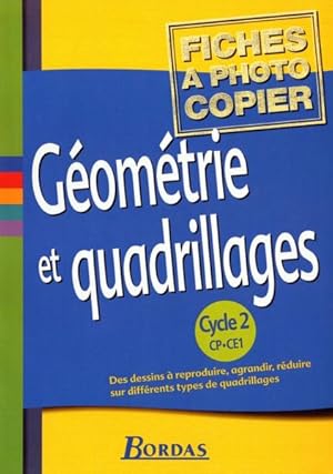 géométrie et quadrillages ; cycle 2, CP/CE1 ; fichier photocopiable