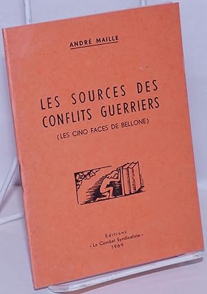 Les Sources des Conflits Guerriers (Les cinq faces de Bellone)