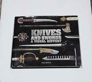 Seller image for Knives and Swords a Visual History for sale by Erlandson Books