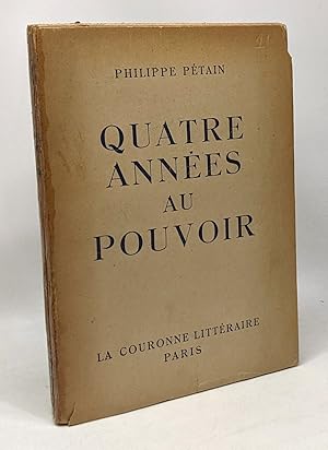 Seller image for Quatre annes au pouvoir for sale by crealivres