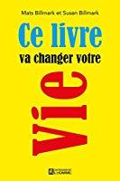 Bild des Verkufers fr Ce Livre Va Changer Votre Vie zum Verkauf von RECYCLIVRE