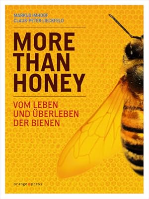 Seller image for More Than Honey: Vom Leben und berleben der Bienen for sale by Antiquariat Armebooks