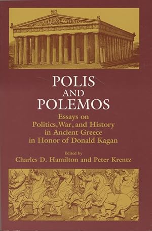 Polis and Polemos: Essays on Politics, War, & History in Ancient Greece, in Honor of Donald Kagan.