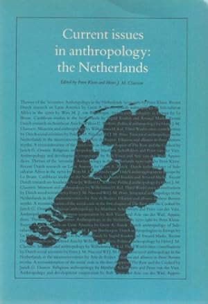 Bild des Verkufers fr Current issues in anthropology: the Nederlands. zum Verkauf von Fundus-Online GbR Borkert Schwarz Zerfa