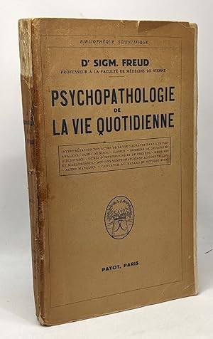 Imagen del vendedor de Psychopathologie de la vie quotidienne - bibliothque scientifique a la venta por crealivres