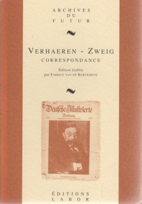 Correspondance Générale 1: Émile et Marthe Verhaeren - Stephan Zweig (1900-1926). Édition établie...