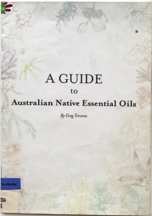 A Guide to Australian Native Essential Oils