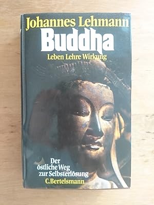 Bild des Verkufers fr Buddha - Leben Lehre Wirkung zum Verkauf von Antiquariat Birgit Gerl