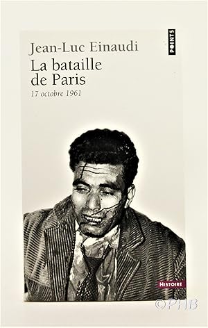 Seller image for La Bataille de Paris : 17 Octobre 1961 for sale by Post Horizon Booksellers