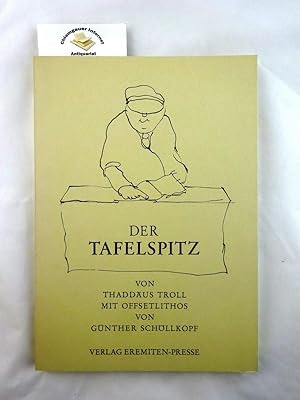 Der Tafelspitz. Mit Offsetlithos von Günther Schöllkopf