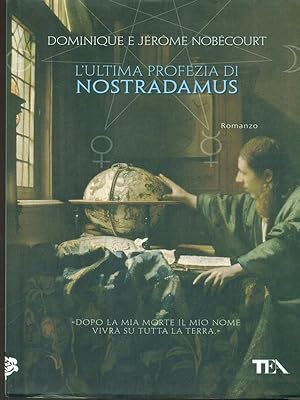 Image du vendeur pour L'ultima profezia di Nostradamus mis en vente par Librodifaccia