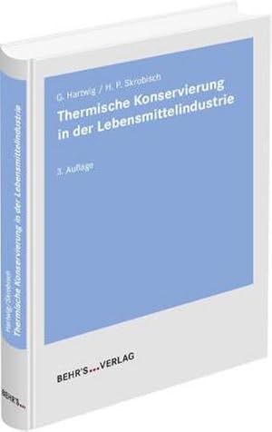 Seller image for Thermische Konservierung in der Lebensmittelindustrie for sale by AHA-BUCH GmbH