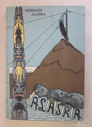 Alaska. Ein Beitrag zur Geschichte nordischer Kolonisation. Berlin, Reimer, 1909. Mit großer farb...