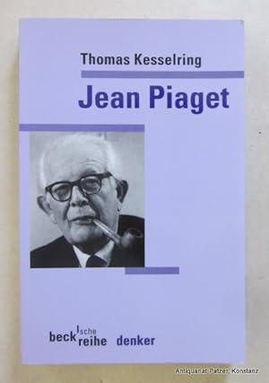 Bild des Verkufers fr Jean Piaget. 2., aktualisierte u. um ein Nachwort erweiterte Auflage. Mnchen, Beck, 1999. Kl.-8vo. 284 S., 2 Bl. Or.-Kart. (Beck'sche Reihe Denker, 512). (ISBN 3406445128). - Originalausgabe. zum Verkauf von Jrgen Patzer