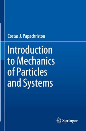 Bild des Verkufers fr Introduction to Mechanics of Particles and Systems zum Verkauf von AHA-BUCH GmbH