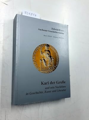 Immagine del venditore per Karl der Groe und sein Nachleben in Geschichte, Kunst und Literatur. Zeitschrift des Aachener Geschichtsvereins. Bd. 104/105 venduto da Versand-Antiquariat Konrad von Agris e.K.