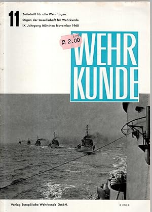 Bild des Verkufers fr WEHRKUNDE : Zeitschrift fr alle Wehrfragen. IX. Jahrgang, Heft 11(1960) zum Verkauf von Antiquariat Jterbook, Inh. H. Schulze