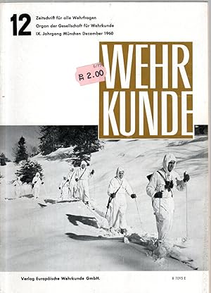 Bild des Verkufers fr WEHRKUNDE : Zeitschrift fr alle Wehrfragen. IX. Jahrgang, Heft 12(1960) zum Verkauf von Antiquariat Jterbook, Inh. H. Schulze