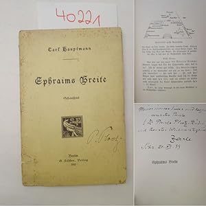 Ephraims Breite. Schauspiel in 5 Akten, von Carl Hauptmann * s i g n i e r t und mit Namenszug A....