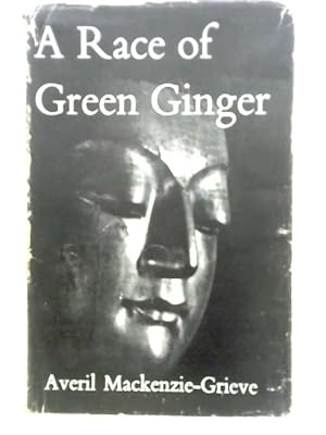 Imagen del vendedor de A Race of Green Ginger a la venta por World of Rare Books