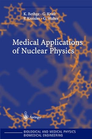 Medical Applications of Nuclear Physics. (=Biological and medical physics, biomedical engineering).