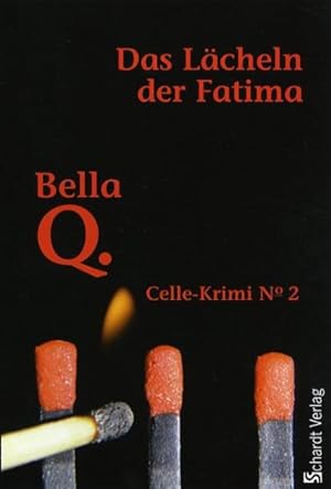 Das Lächeln der Fatima: Celle-Krimi No. 2