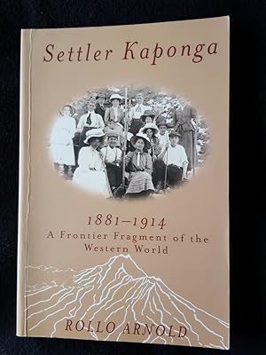 Settler Kaponga, 1881-1914 : a frontier fragment of the western world