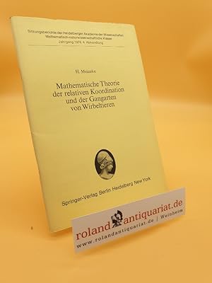 Mathematische Theorie der relativen Koordination und der Gangarten von Wirbeltieren / Henning Mei...