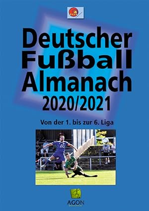 Imagen del vendedor de Deutscher Fuball-Almanach 2020/2021 - Von der 1. bis zur 6. Liga a la venta por AGON SportsWorld GmbH