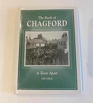 The Book of Chagford: A Town Apart (Community History Series)